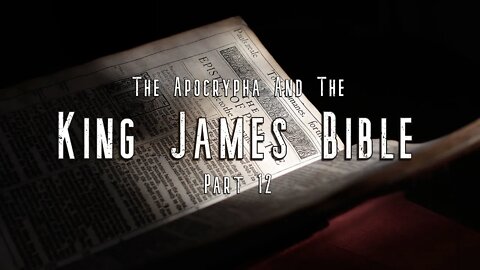 The Apocrypha And The King James Bible by Robert Reed