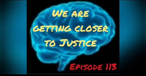 WE ARE GETTING CLOSER TO JUSTICE - Episode 113 with HonestWalterWhite