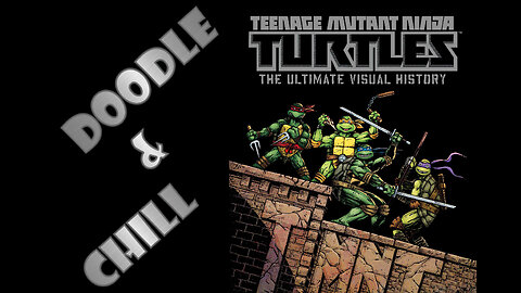 DOODLE & CHILL: TMNT