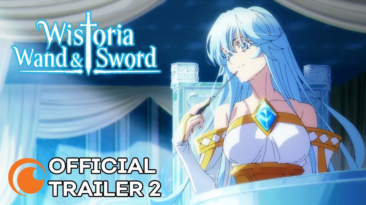 Wistoria: Wand and Sword | OFFICIAL TRAILER 2