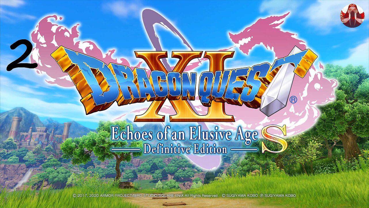 Dragon Quest XI S: Echoes of an Elusive Age - Definitive Edition Part 2