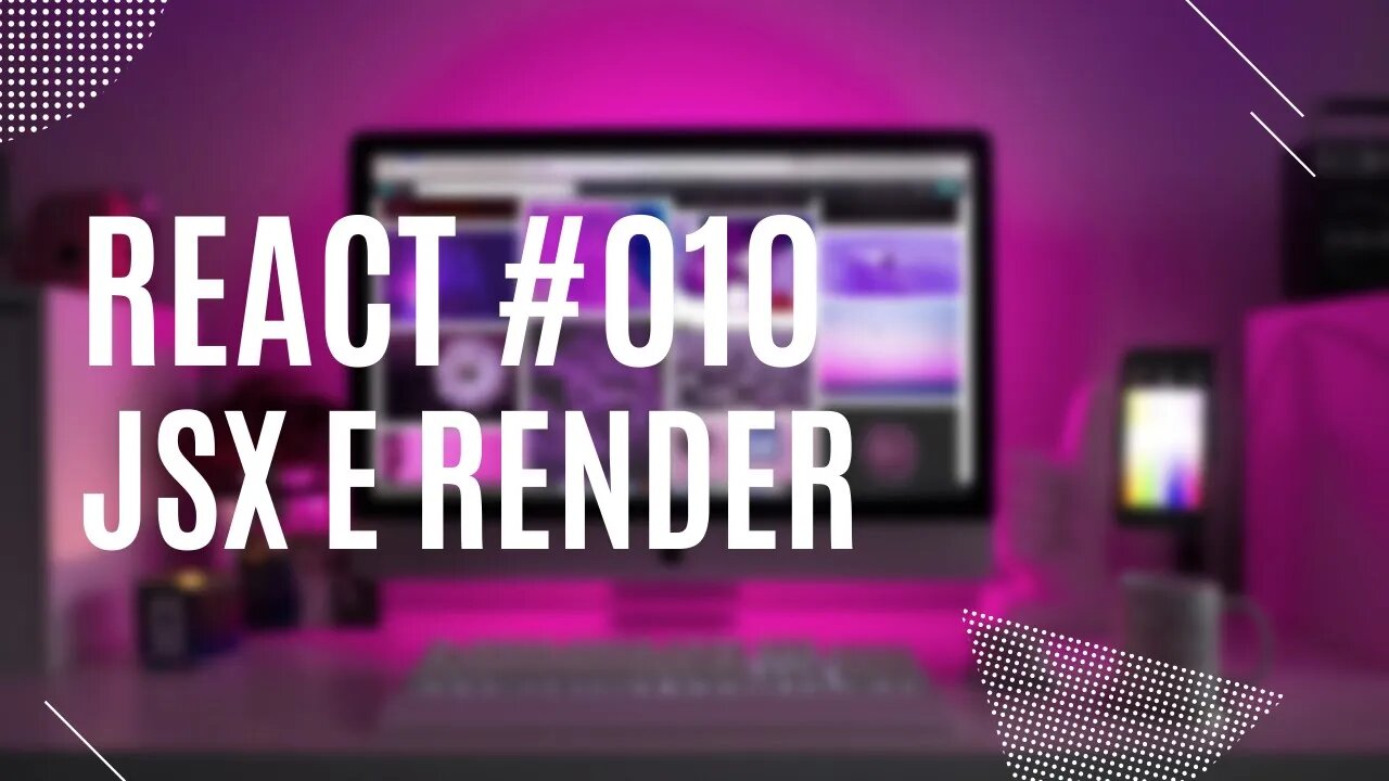 JSX e Hierarquia de Renderização - Curso de React js Completo Grátis 2022 - Aula 10