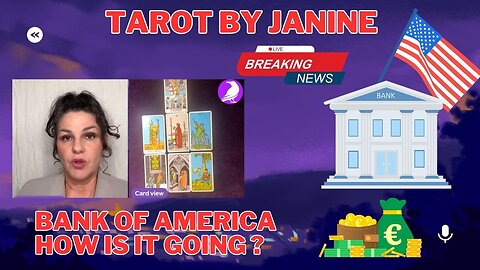 Tarot By Janine - bank of america how is it going -