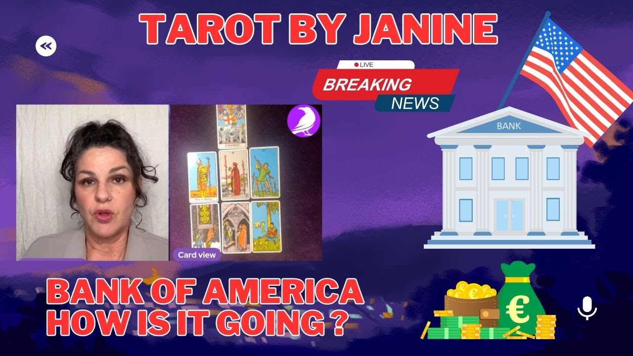 Tarot By Janine - bank of america how is it going -