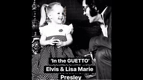 Elvis & Lisa Marie Presley’In the GUETTO’