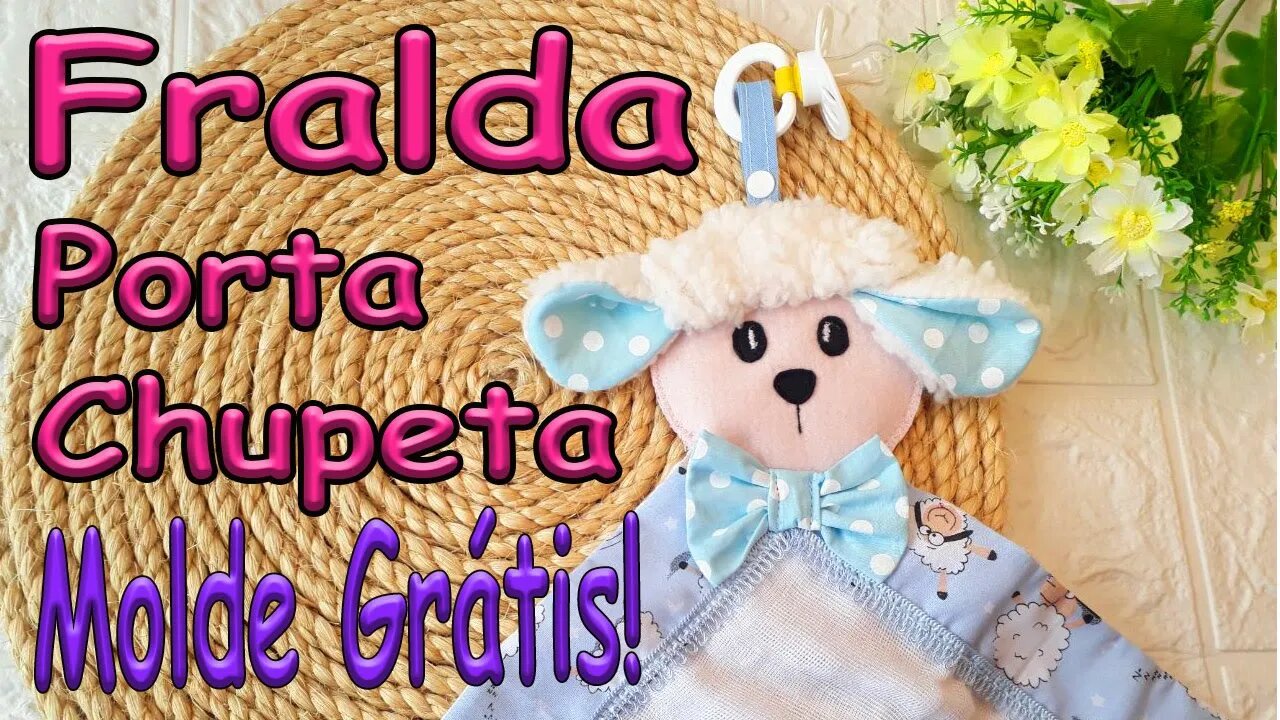 Como Fazer Fralda Porta chupeta de Bichinho Ovelhinha (MOLDE GRÁTIS!)