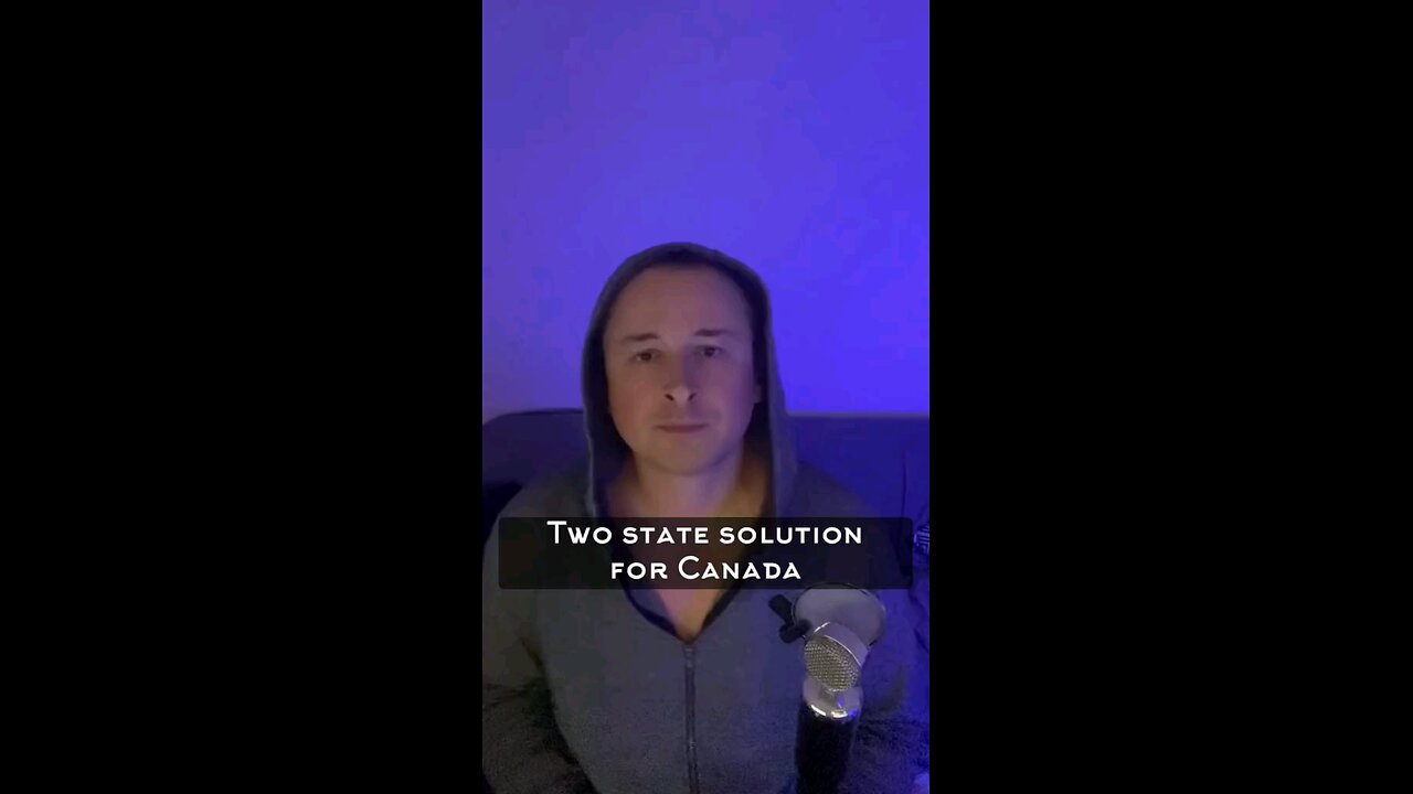 Say YES to the 2 States Solution in Canada!