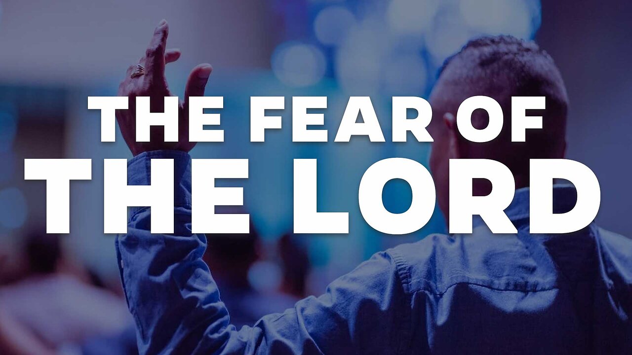 The Fear of The Lord