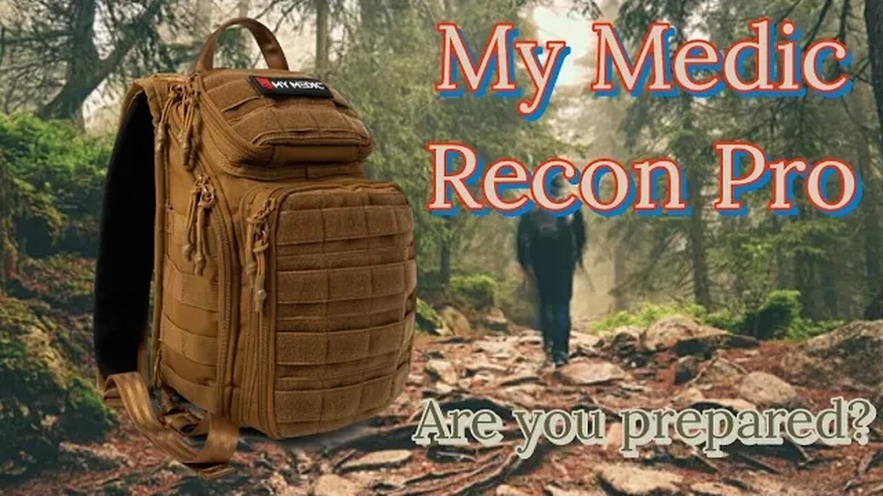 First Aid Friday ‐ My Medic Recon Pro - Are you Prepared?