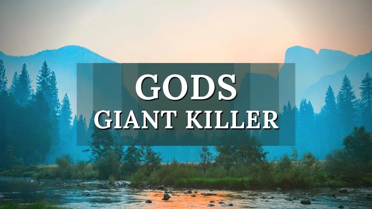 Gods Giant Killer