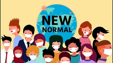 The "NEW Normal" [Movie]