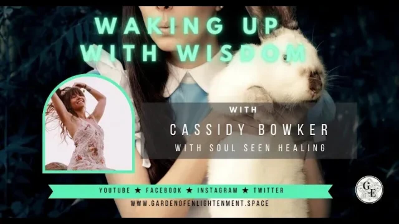 Waking Up With Wisdom - Cassidy Bowker