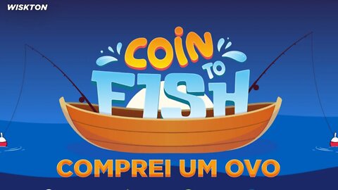 CoinToFish tentei a sorte comprando um ovo