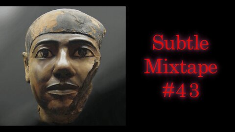 Subtle Mixtape 43 | If You Don't Know, Now You Know