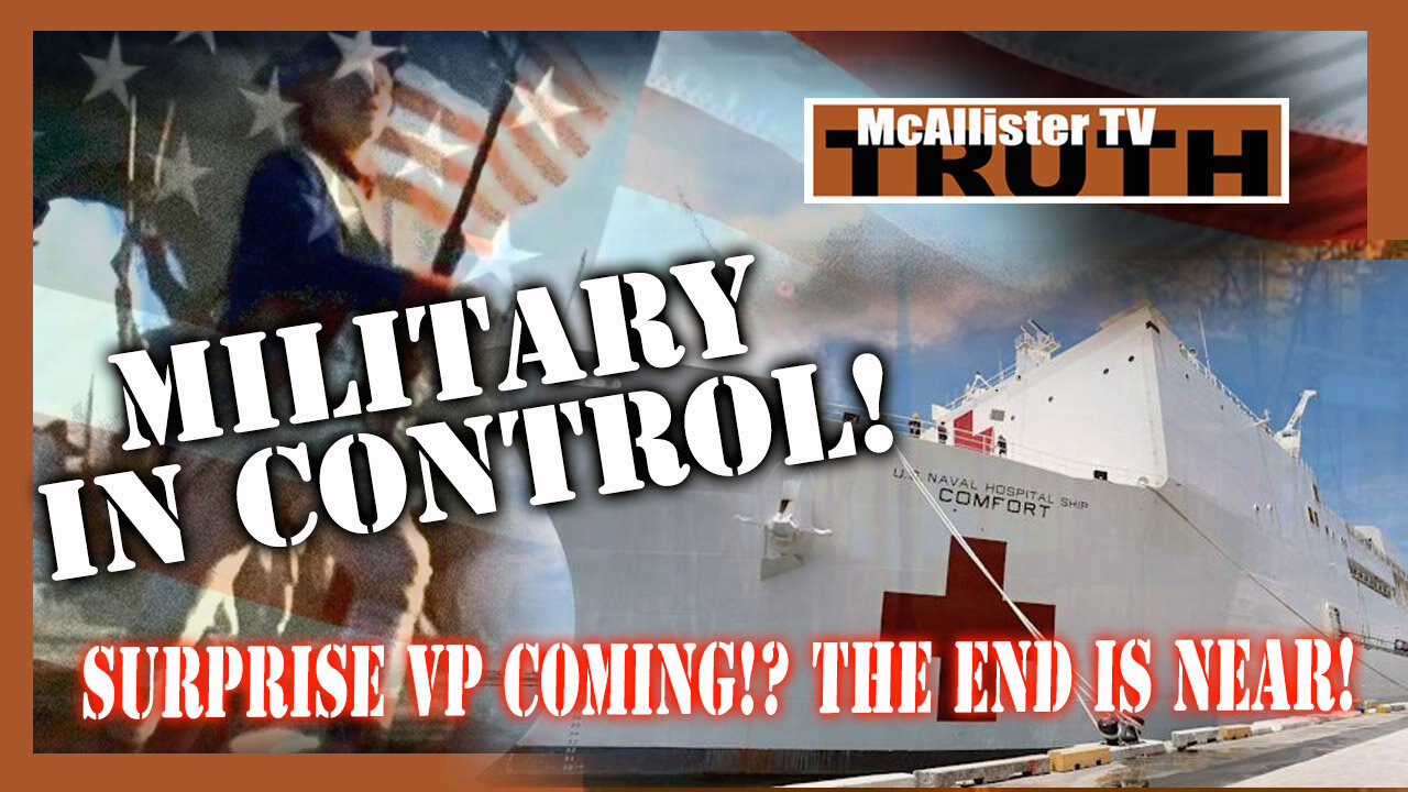 MILITARY IN CHARGE! SURPRISE VP COMING! TRIBUNALS ONGOING! USMCA!