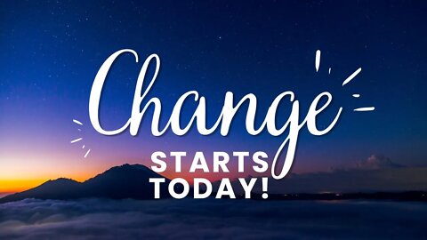 Change Starts Today | Better Life Challenge