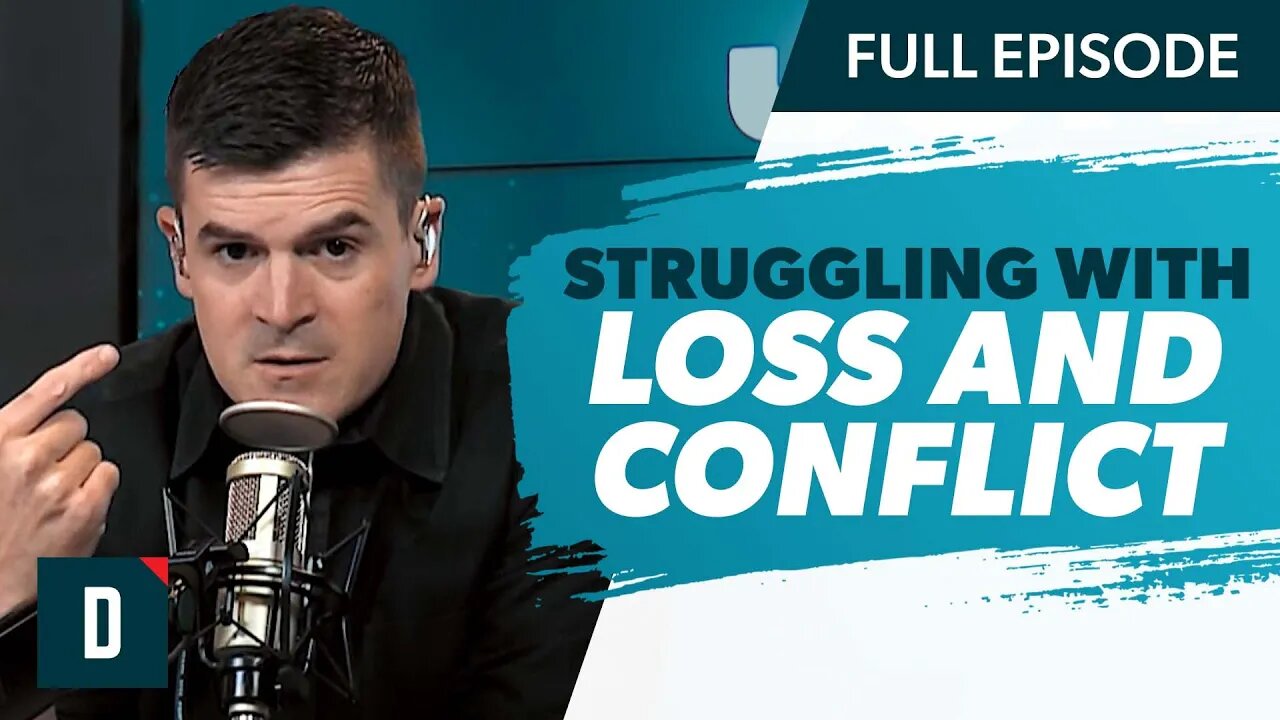 Struggling With Loss And Conflict? (Do This)