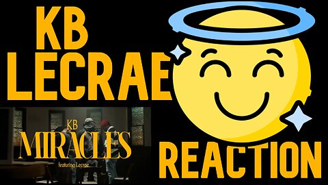 KB, Lecrae - Miracles (Official Music Video) (Reaction)