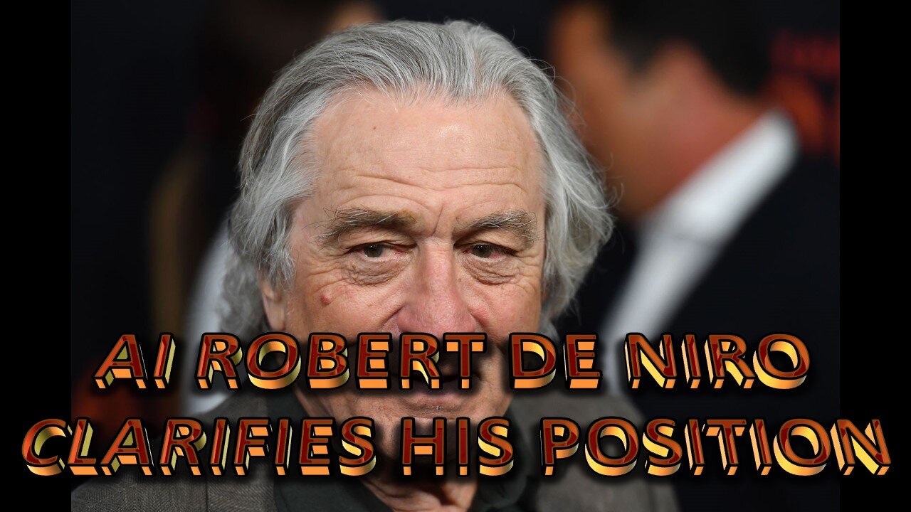 AI Robert De Niro clarifies his position