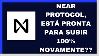 [ÍNCRIVEL] NEAR PROTOCOL SE RECUPEROU EM UMA VELOCIDADE ABSURDA