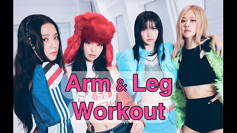 Arm and Leg Day with BlackPink's Shut Down