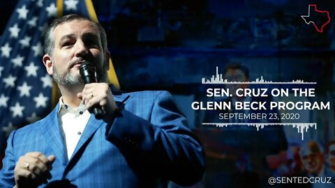 Cruz Speaks With Glenn Beck on Why the Senate Must Confirm a SCOTUS Justice Before Election Day