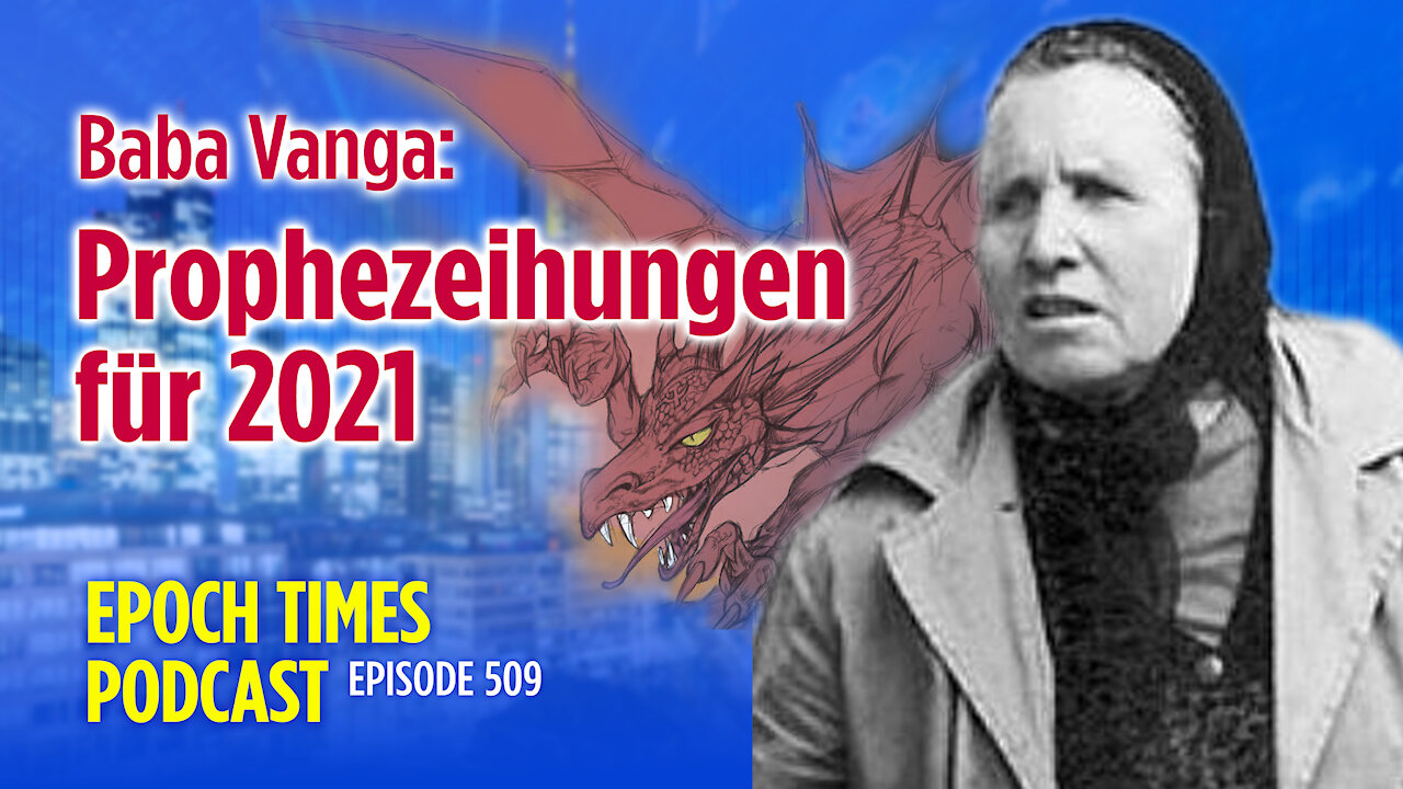 Baba Vanga: Ein großer Drache kommt über die Welt und wird von drei Riesen besiegt