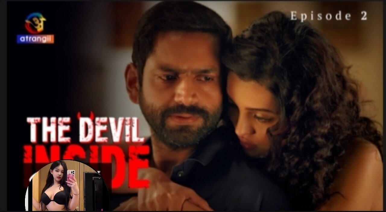 the devil inside 🔞 | episode 2 | adult videos 🥵🔞 | desi videos 🔞|