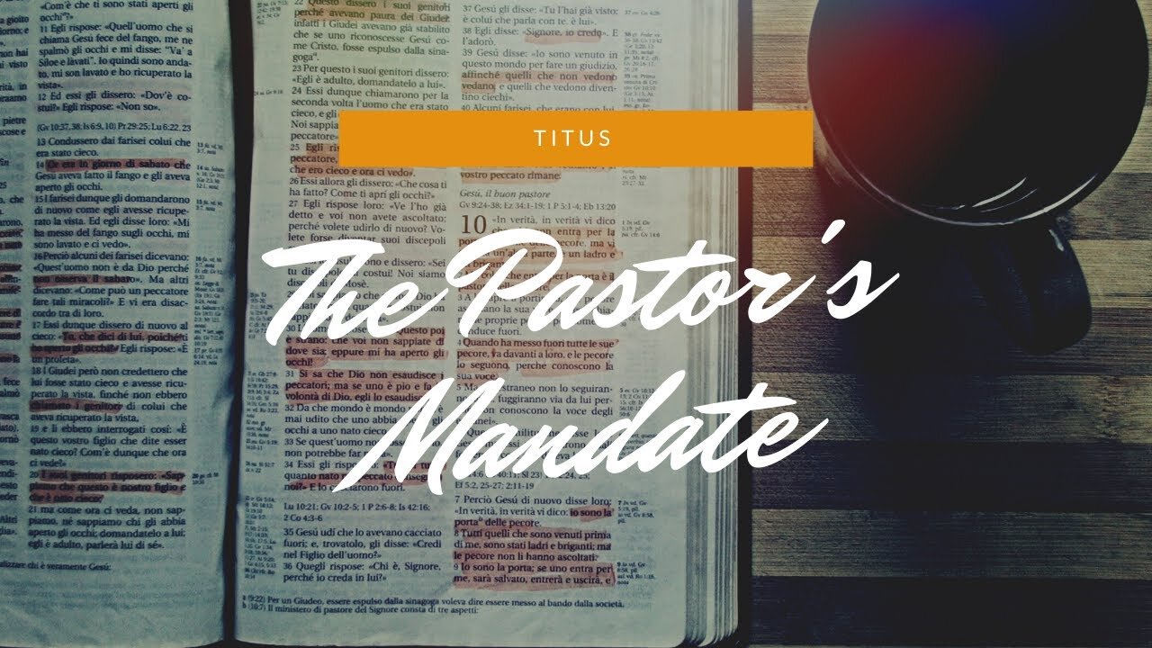 "The Pastor's Mandate" - January 17, 2021