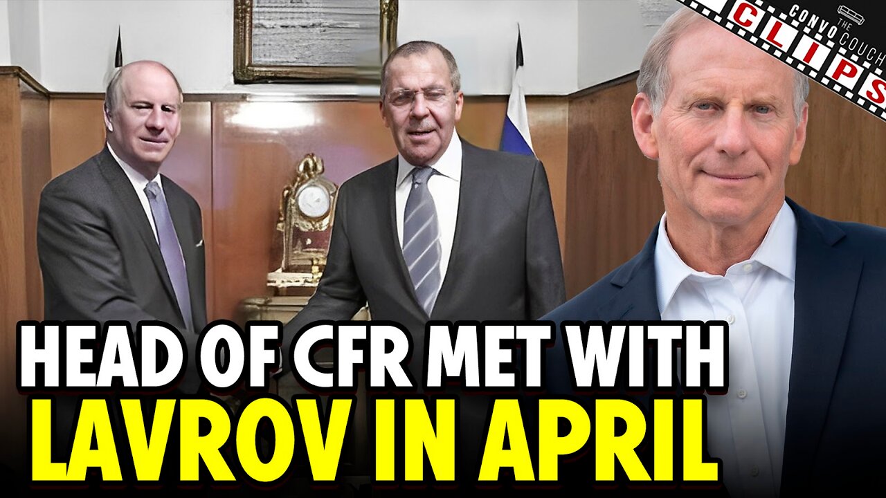 CONFIRMED Head of CFR met with Lavrov in April