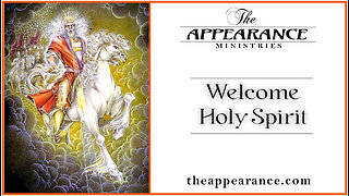 The Appearance Welcome Holy Spirit 19