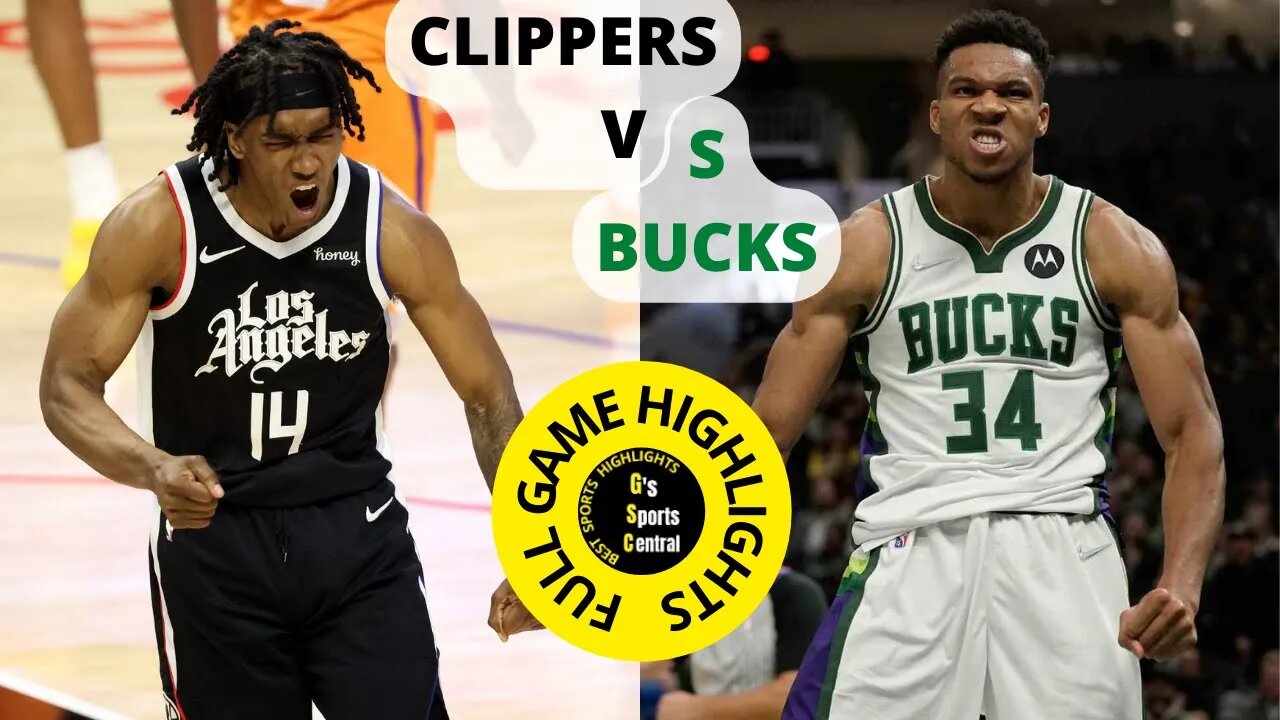 Bucks Vs Clippers Highlights | NBA Full Game Highlights