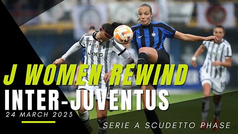 J WOMAN REWIND - INTERJUVENTUS