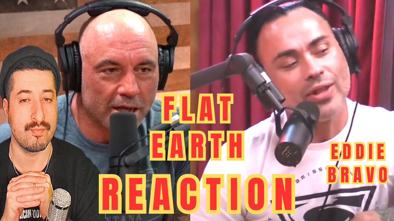 Joe Rogan - Eddie Bravo Goes DEEP on Flat Earth Reaction