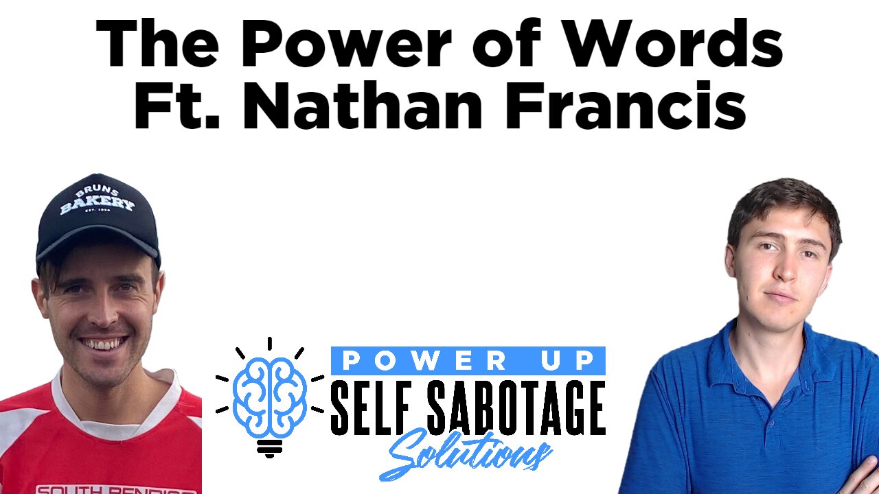 The Power of Words Ft. Nathan Francis