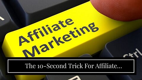 The 10-Second Trick For Affiliate Marketing Management Services - Fiverr