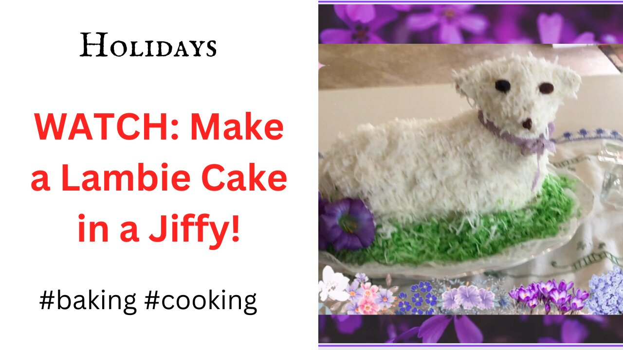 Watch! Make a Lambie Cake in a Jiffy!