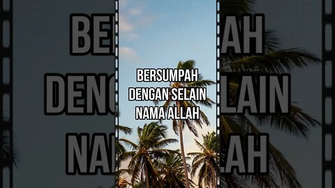 Larangan bersumpah dengan selain nama Allah