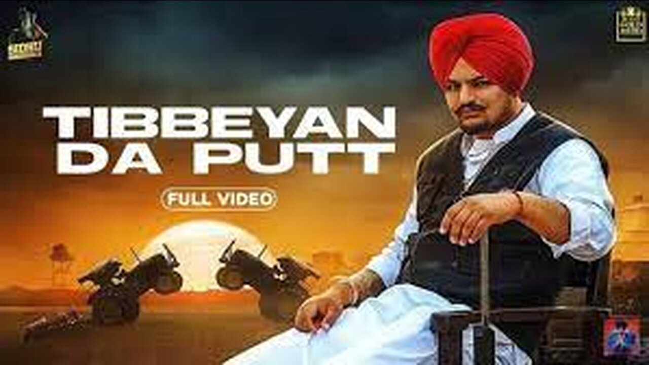 TIBEYAN DA PUTT ( full video ) Sidhu Moose Wala | New Song