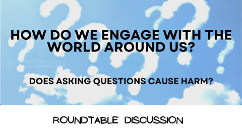 (#FSTT Round Table Discussion - Ep. 073) How Do We Engage With the World Around Us?