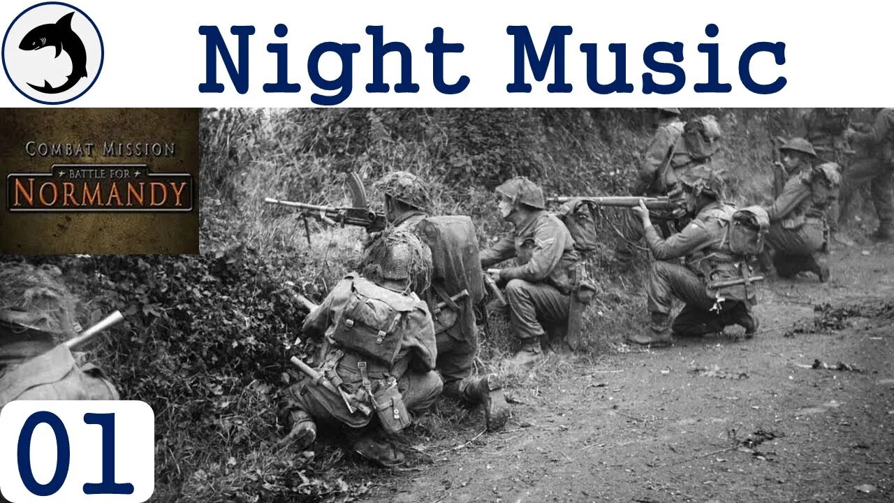 Night Music - Episode 01 | Combat Mission: Battle for Normandy - The Scottish Corridor