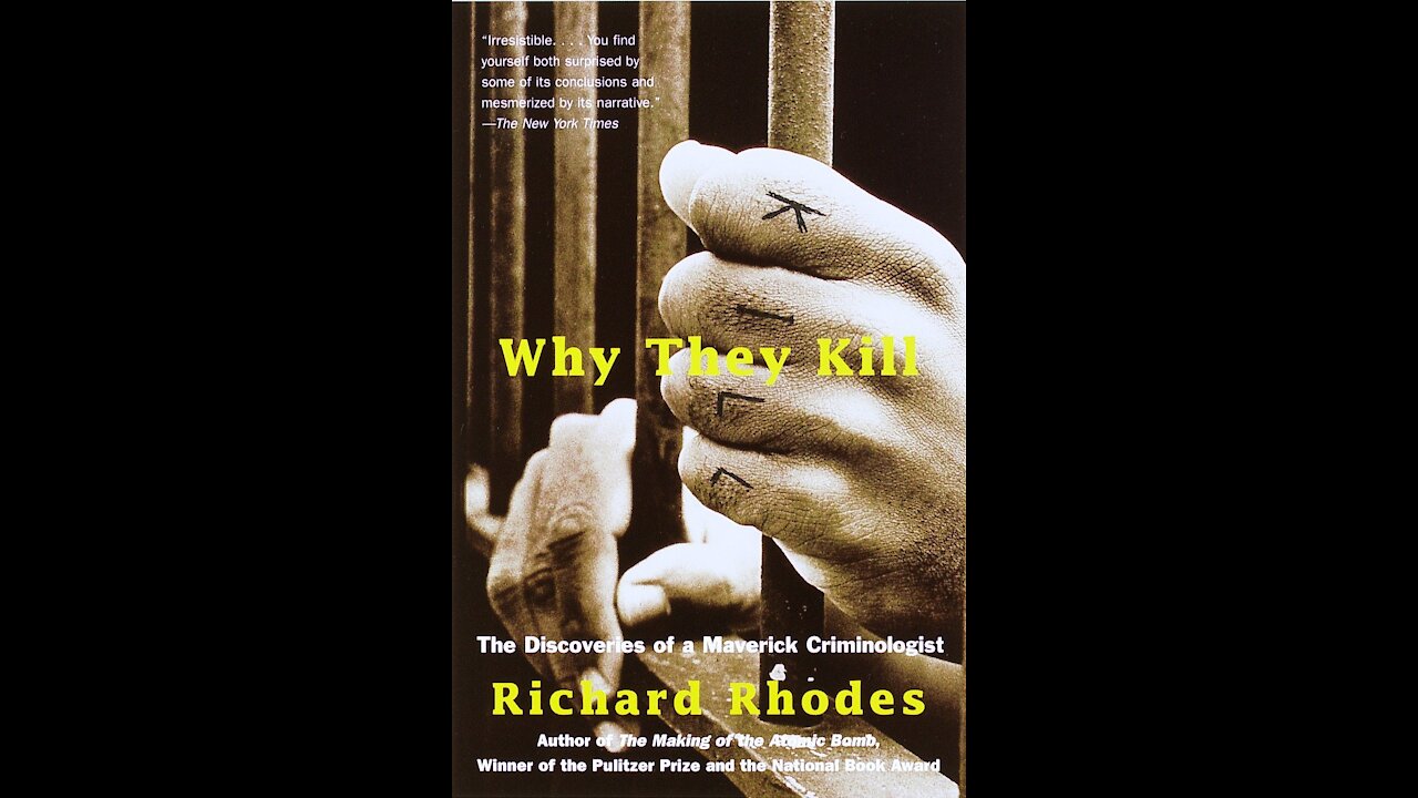 TPC #647: Richard M. Rhodes (Why They Kill)