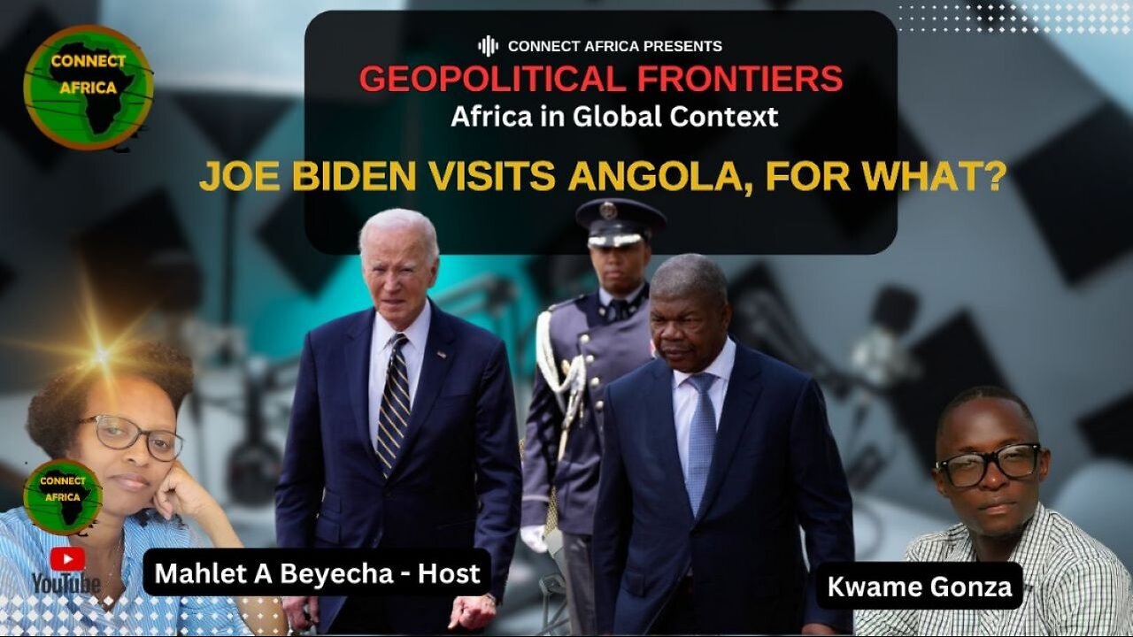 JOE BIDEN VISITS ANGOLA, FOR WHAT?