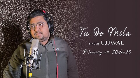 Tu jo mila unplugged by ujjawal verma