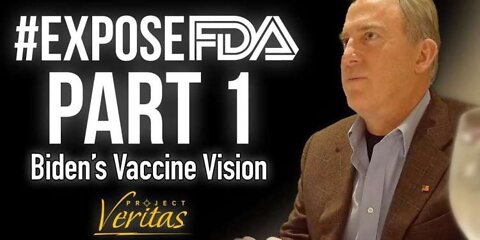 Project Veritas Exposes the FDA Pushing for Yearly Covid Boosters
