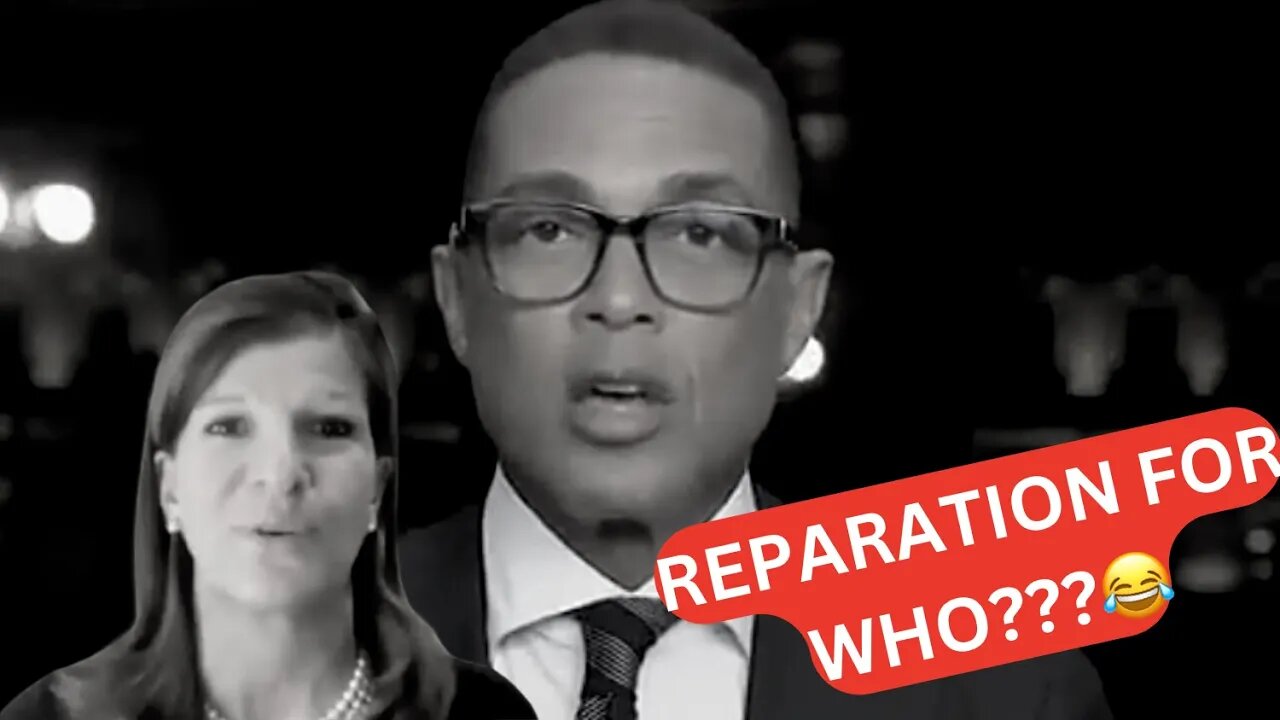 😂! Don Lemon WAS NOT READY FOR THIS ANSWER 😂😂 REGARDING REPARATIONS