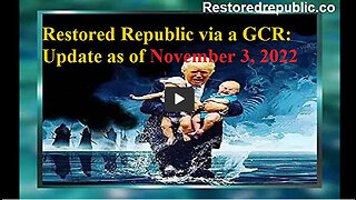 Restored Republic via a GCR Update as of November 3, 2022