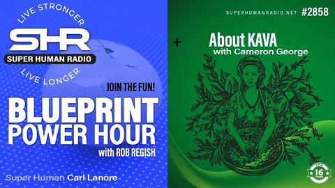 The Blueprint Power Hour + About KAVA