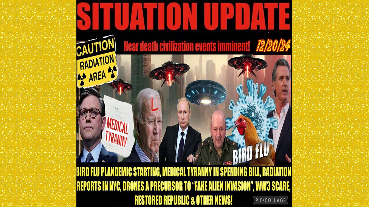 SITUATION UPDATE 12/20/24 - No way out, Bird Flu Plandemic, Radiation Spikes Nyc,Fake Alien Invasion