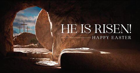 He is Risen!